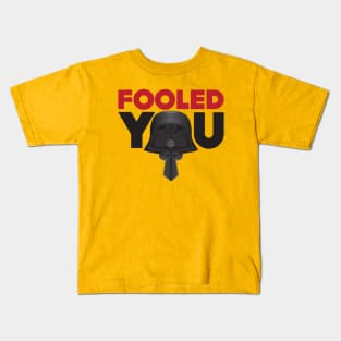 Fooled You - Dark Helmet Spaceballs - Red & Black letters Kids T-Shirt